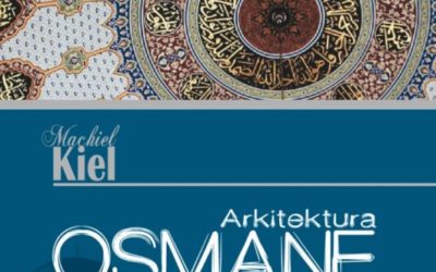 “Arkitektura Osmane në Shqipëri 1385-1912”