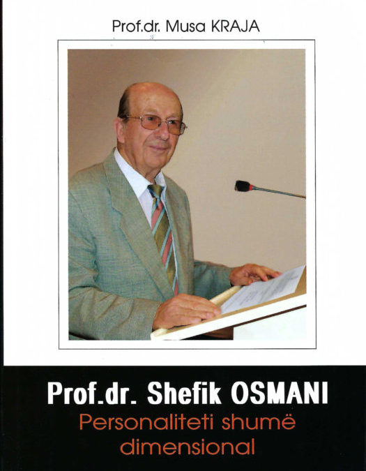 Prof. Dr. Shefik Osmani, personalitet shumë dimensional