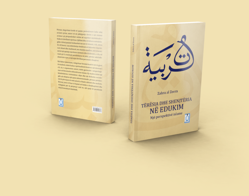 Doli nga shtypi libri “Tërësia dhe shenjtëria në edukim, një perspektivë islame”