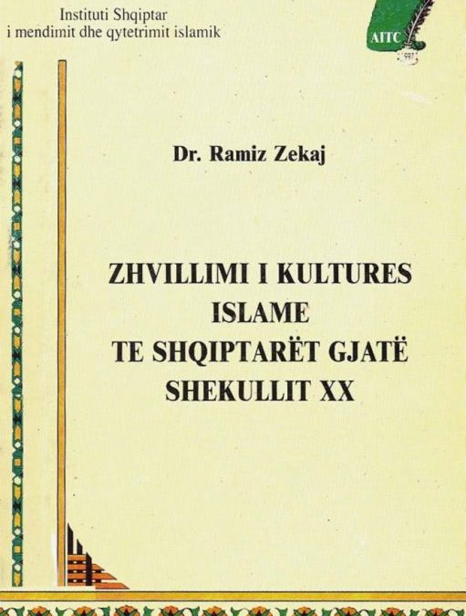 “Zhvillimi i kulturës islame te shqiptarët gjatë shekullit XX”